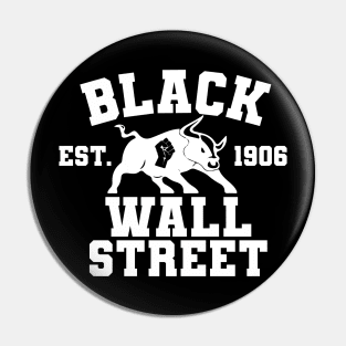 Black Wall Street Pin