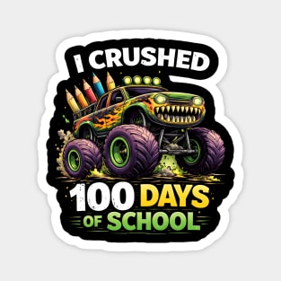 I Crushed 100 Days Of School Teacher Magnet