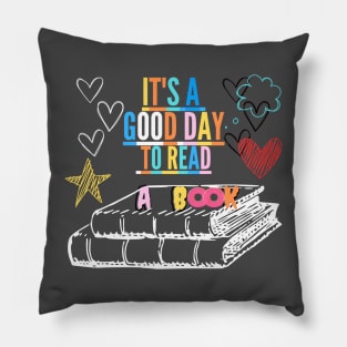 It's a Good Day to Read a Book World Book Pillow