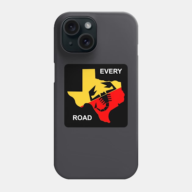 Every Road Texas Abarth Phone Case by Wolfhoundjack