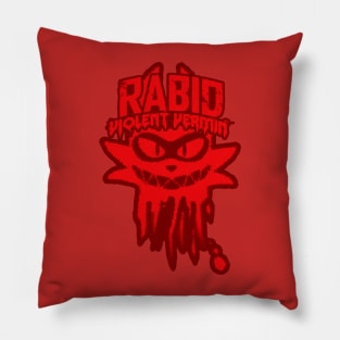 Rabid Violent Vermin Pillow
