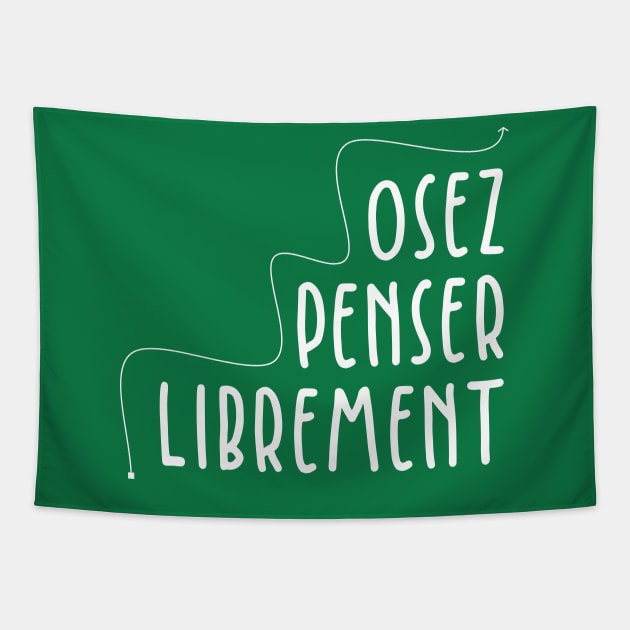 Osez penser librement Tapestry by BlueZenStudio