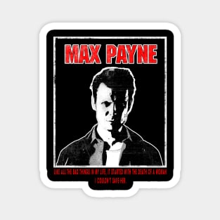 Max Payne - "Like all the bad things in my life" Magnet