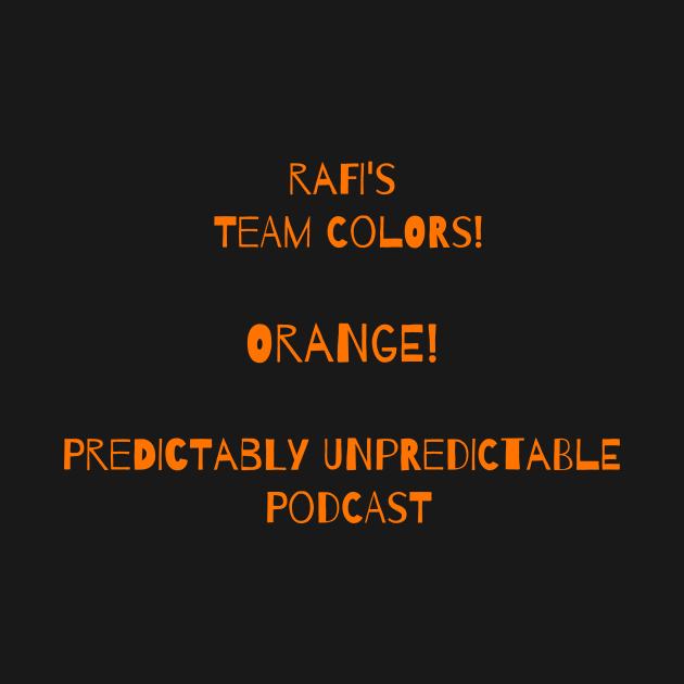 Rafi's team colors! Orange Power! by pupodcast