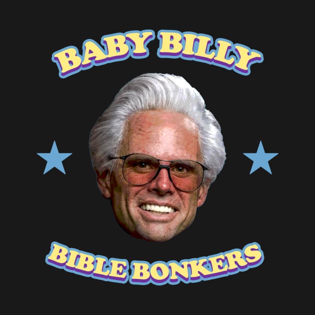 Baby Billy Bible Bonkers by Oges Rawon