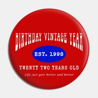 Birthday Vintage Year - Twenty Two Years Old Pin