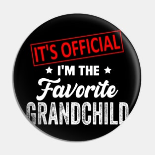 It's Official I'm The Favorite Grandchild, Favorite Grandchild Pin