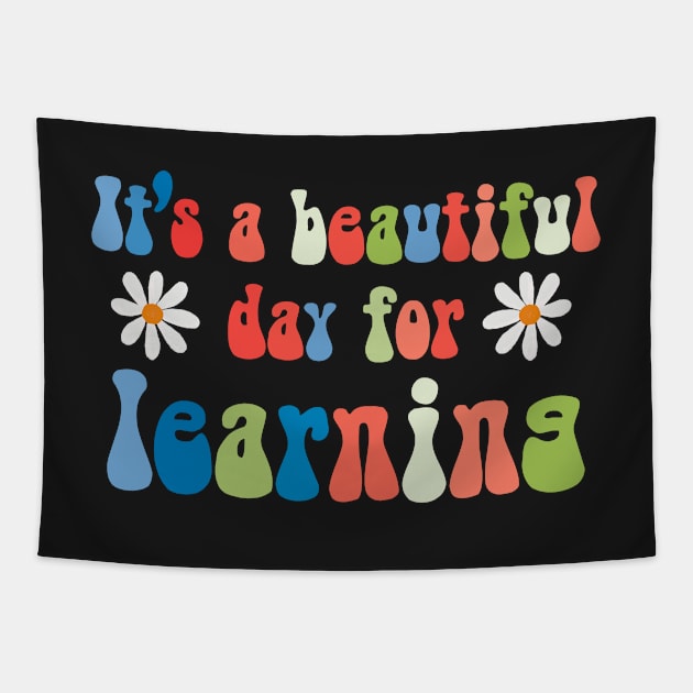 It's a beautiful day for learning, teacher gifts, back to school Tapestry by laverdeden