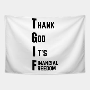 Thank God It's Financial Freedom (Light) Tapestry