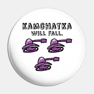 Kamchatka will fall (purple army) Pin