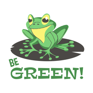 Be Green T-Shirt