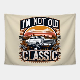 i'm not old i'm classic Tapestry