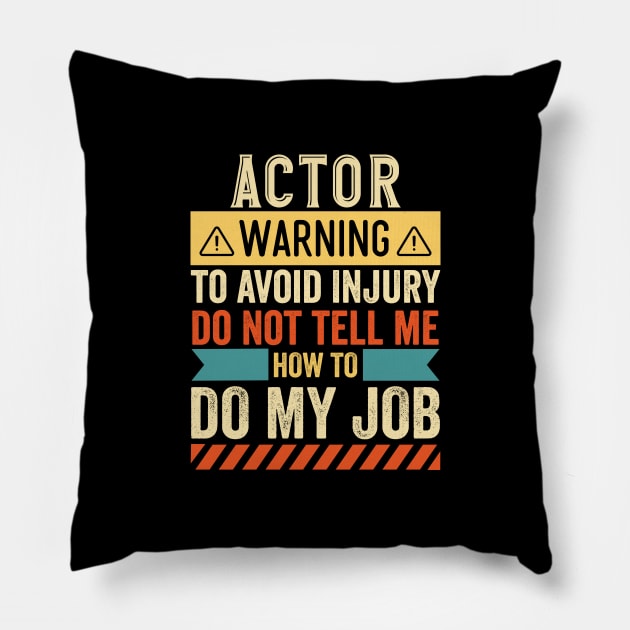 Actor Warning Pillow by Stay Weird
