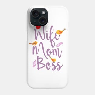 Wife Mom Boss Phone Case