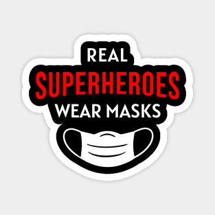 Real Superheroes Wear Masks Magnet