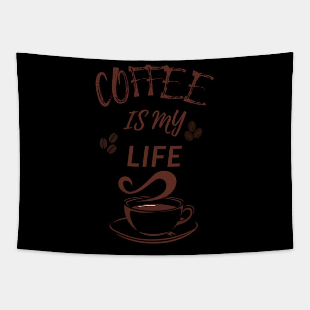 Coffee Is My Life Tapestry by olaviv