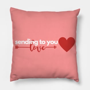 Sending To You Love 2 Pillow