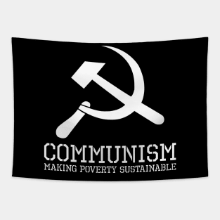 Communism - Making Poverty Sustainable - Anti Communist Tapestry