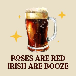 FUNNY BEER DRINKER - IRISH ARE BOOZE T-Shirt