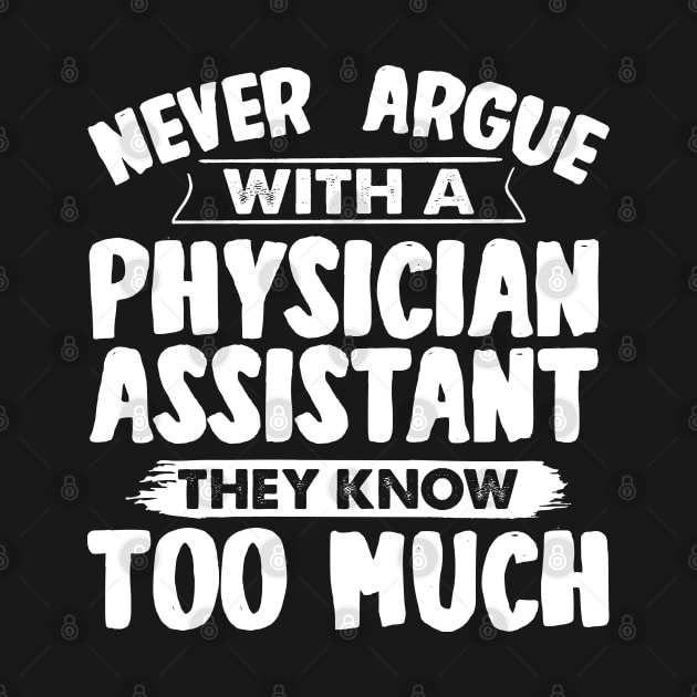 Funny Physician Assistant by White Martian