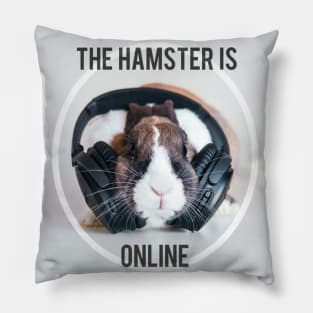 The Hamster is Online Pillow