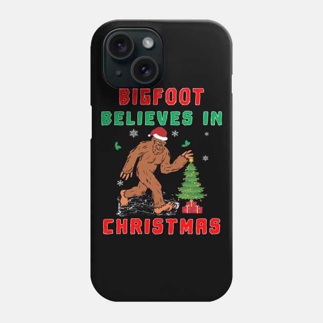 Bigfoot Believes in Christmas funny Squatchy Beast. Phone Case by Maxx Exchange