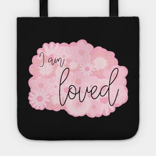 I am loved pink Tote