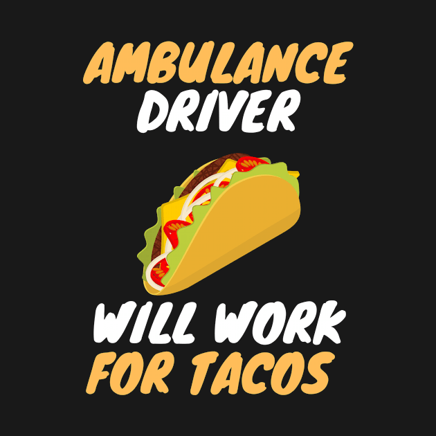 Taco loving ambulance driver by SnowballSteps