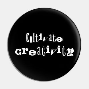 Cultivate Creativity Art Education Pin