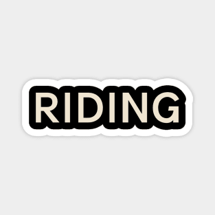 Riding Hobbies Passions Interests Fun Things to Do Magnet