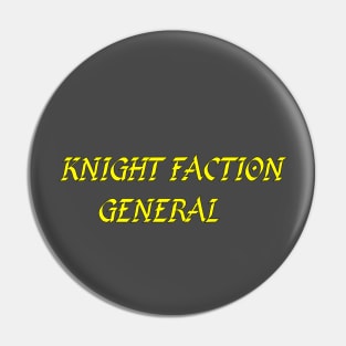 Knight Faction Pin