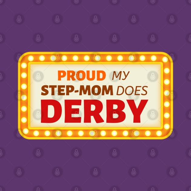 Proud My Step-Mom Does Derby by OldTony