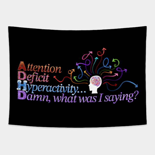 ADHD Distraction Funny - Chaotic Version Tapestry by sparkling-in-silence