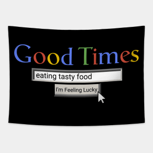 Good Times Eating Tasty Food Tapestry