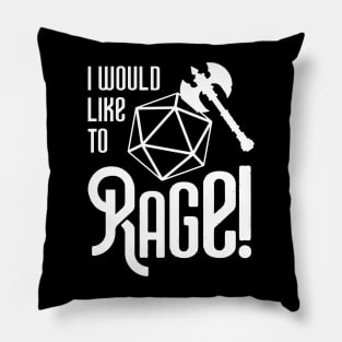 I Would Like to Rage Barbarian Pillow