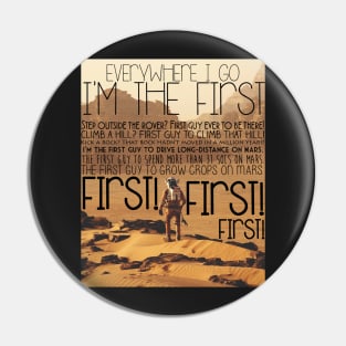 The Martian - First! First! First! Sticker Pin