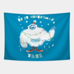 Is it christmas yeti. Tapestry