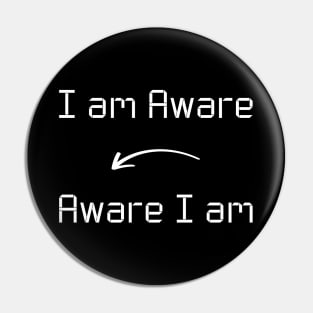 I am Aware T-Shirt mug apparel hoodie tote gift sticker pillow art pin Pin