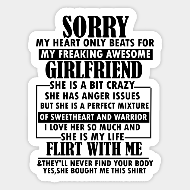 Sorry My Heart Only Beats For My Freaking Awesome Girlfiend Gift Idea Funny Sorry My Heart Only Beats Sticker Teepublic Uk Sorry My Heart Only Beats For My Freaking Awesome Girlfiend Gift Idea Funny Sorry My Heart Only Beats Sticker Teepublic Uk