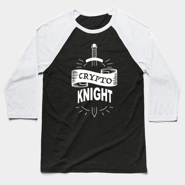 Crypto Knight White Crypto Baseball T Shirt Teepublic Every day, crypto knight and thousands of other voices read, write, and share important stories on medium. teepublic