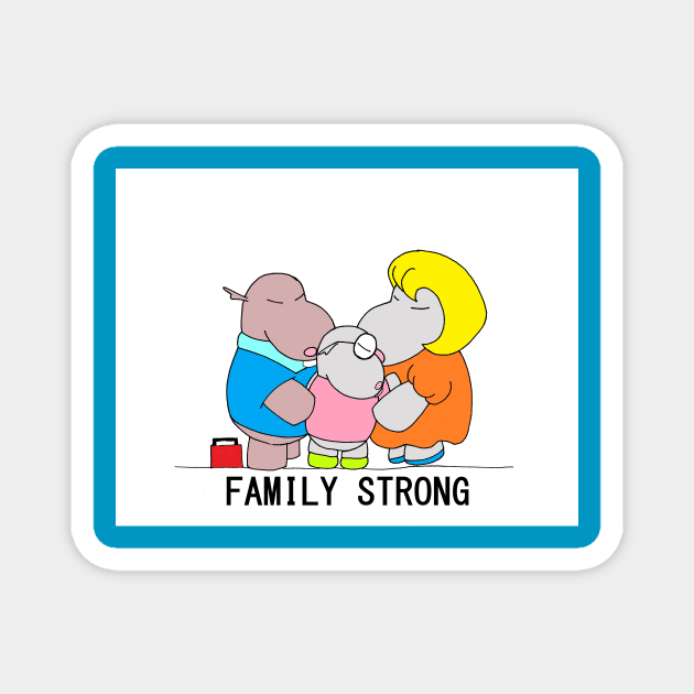 family strong Magnet by Little but Mighty