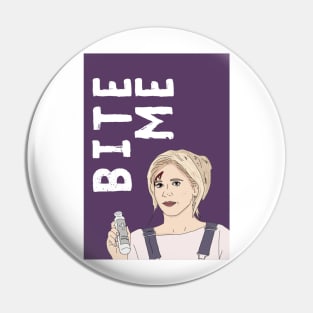 Bite Me Buffy Pin