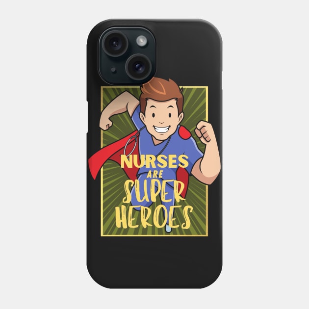 Nurses are superheroes Phone Case by Clutterbooke