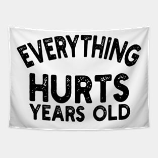 everything hurts years old Tapestry