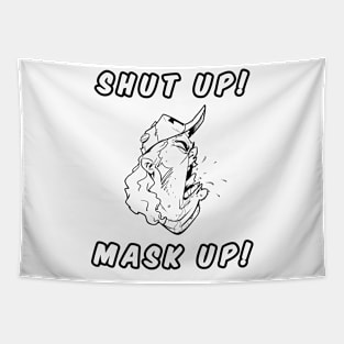 SHUT UP! MASK UP Tapestry