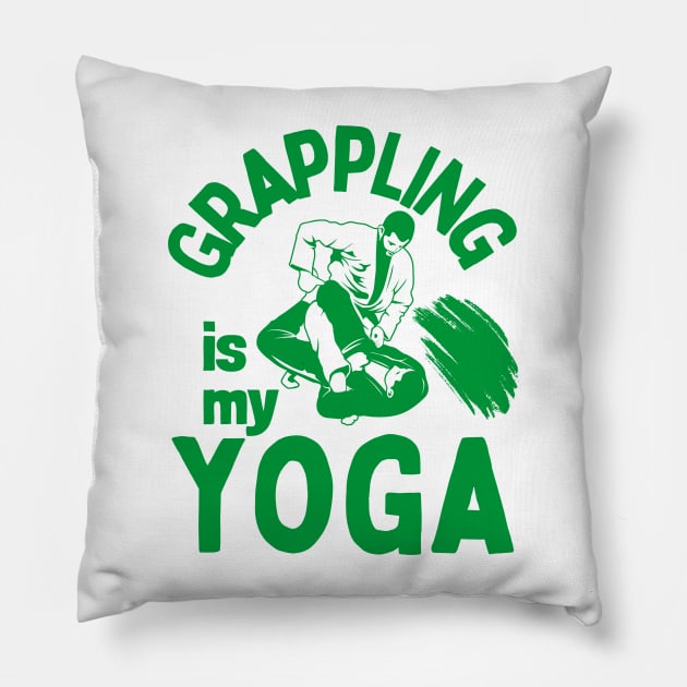 Grappling is my yoga Pillow by OnuM2018