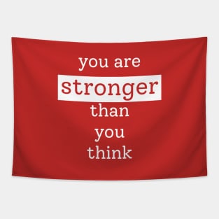 You are stronger than you think Tapestry