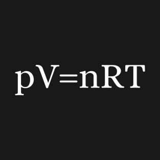 pV=nRT Ideal Gas Law T-Shirt