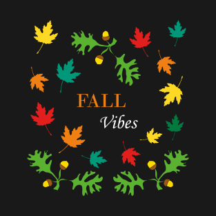 Fall Vibes (Black) T-Shirt