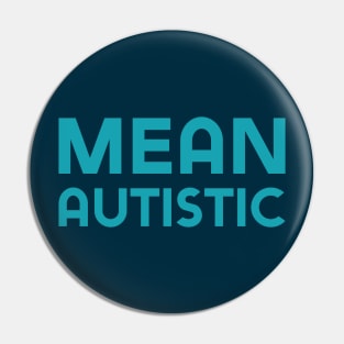 Mean Autistic (Sans) Pin